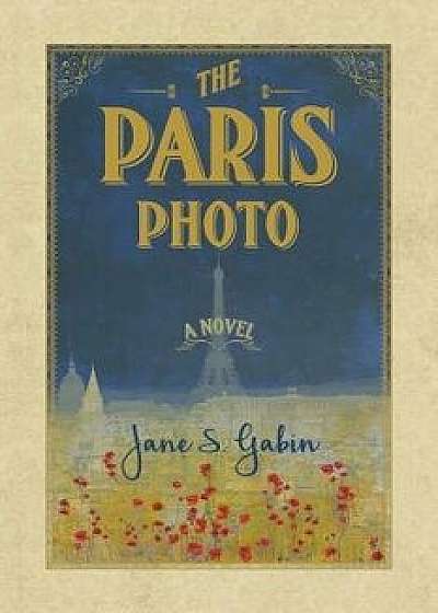 The Paris Photo, Paperback/Jane S. Gabin