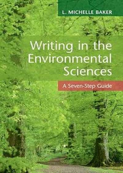 Writing in the Environmental Sciences, Paperback/L. Michelle Baker