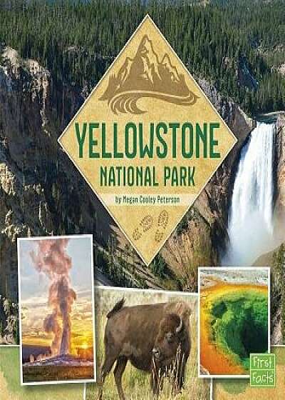 Yellowstone National Park, Paperback/Megan Cooley Peterson