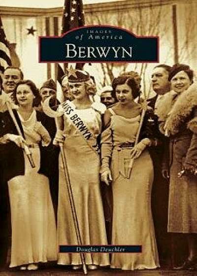 Coperta cărții Berwyn/Douglas Deuchler