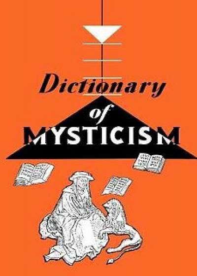 Dictionary of Mysticism, Paperback/Frank Gaynor