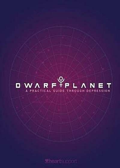 Dwarf Planet: A Practical Guide Through Depression, Paperback/Michelle Saari