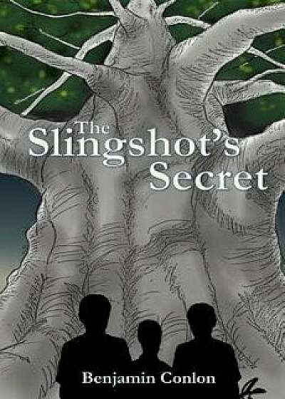 The Slingshot's Secret, Paperback/Benjamin Conlon