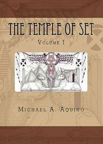 The Temple of Set I, Paperback/Michael A. Aquino