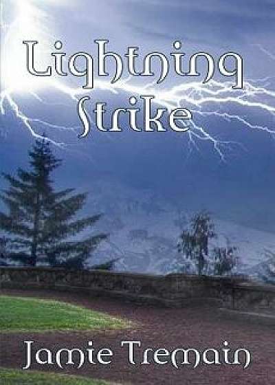 Lightning Strike, Paperback/Jamie Tremain
