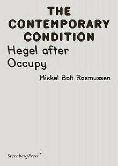 Hegel After Occupy, Paperback/Mikkel Bolt Rasmussen