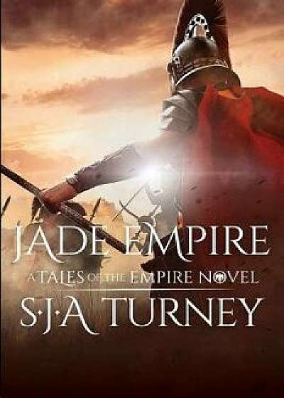 Jade Empire, Paperback/S. J. a. Turney
