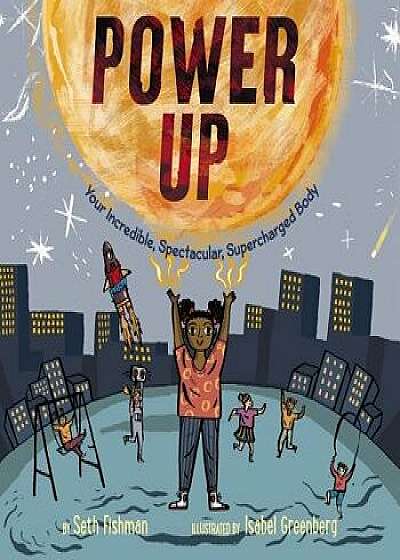 Power Up, Hardcover/Seth Fishman