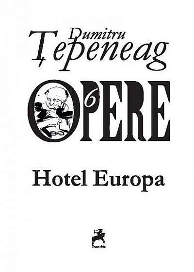 Opere VI. Hotel Europa