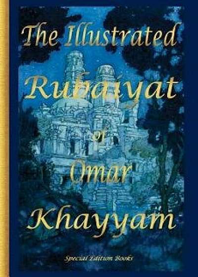 The Illustrated Rubaiyat of Omar Khayyam: Special Edition, Paperback/Edmund Dulac