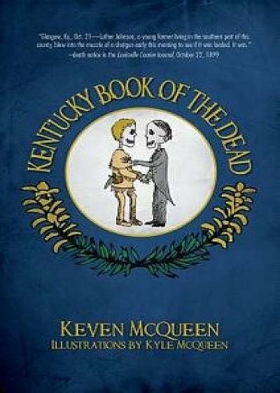 Kentucky Book of the Dead, Hardcover/Keven McQueen