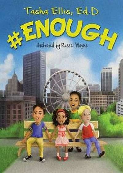 #enough, Paperback/Tasha Ellis Ed D.