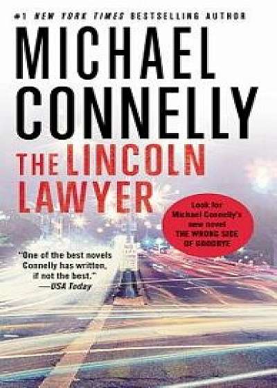 The Lincoln Lawyer, Hardcover/Michael Connelly