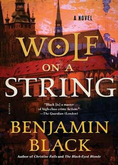 Wolf on a String, Paperback/Benjamin Black