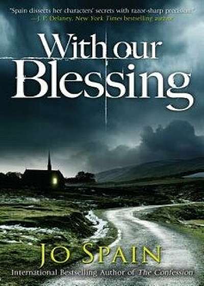 With Our Blessing: An Inspector Tom Reynolds Mystery, Hardcover/Jo Spain