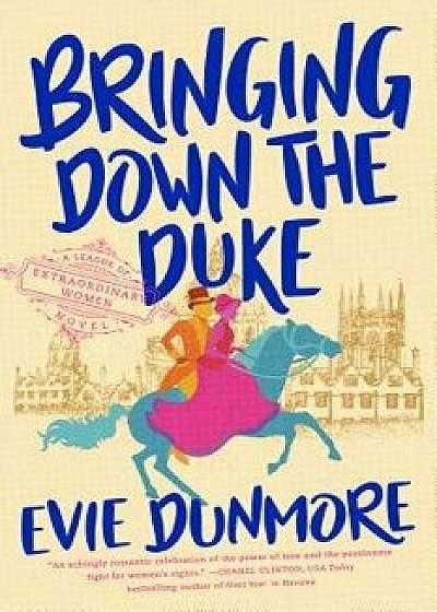 Bringing Down the Duke, Paperback/Evie Dunmore