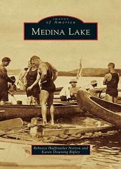 Medina Lake, Hardcover/Rebecca Huffstutler Norton