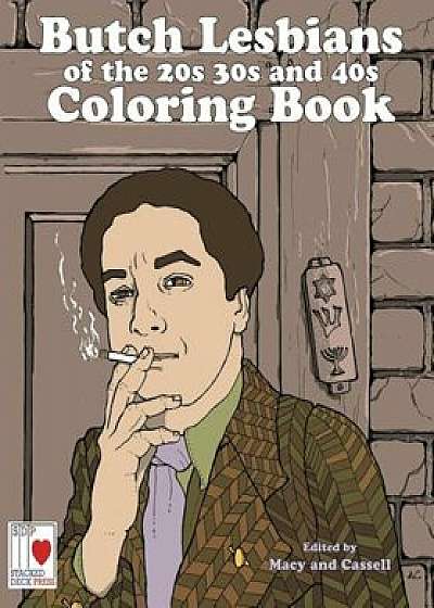 The Butch Lesbians of the '20s, '30s, and '40s Coloring Book, Paperback/Jon Macy