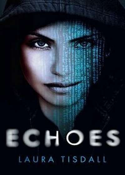Echoes, Paperback/Laura Tisdall