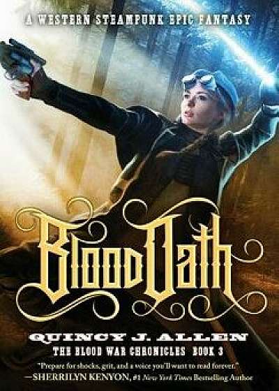 Blood Oath: Book 3 of the Blood War Chronicles, Hardcover/Quincy J. Allen