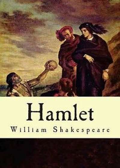 Hamlet (Spanish Edition), Paperback/William Shakespeare