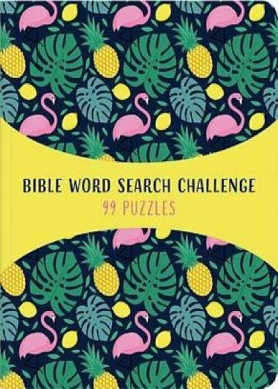 Bible Word Search Challenge: 99 Puzzles!, Paperback/Compiled by Barbour Staff