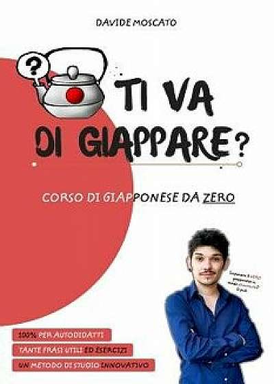Ti Va Di Giappare?, Paperback/Davide Moscato