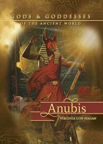 Anubis, Paperback/Virginia Loh-Hagan