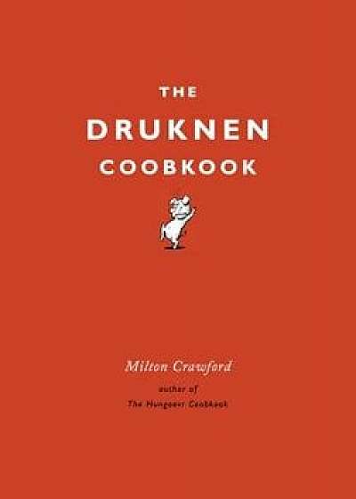 The Drunken Cookbook, Hardcover/Milton Crawford