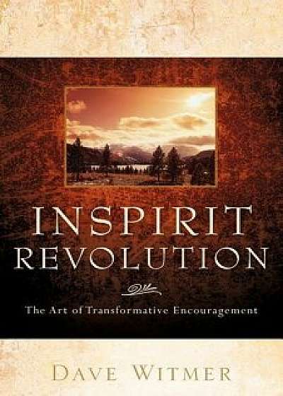 Inspirit Revolution/Dave Witmer