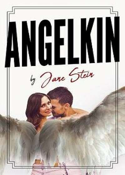 Angelkin, Paperback/Jane Stein