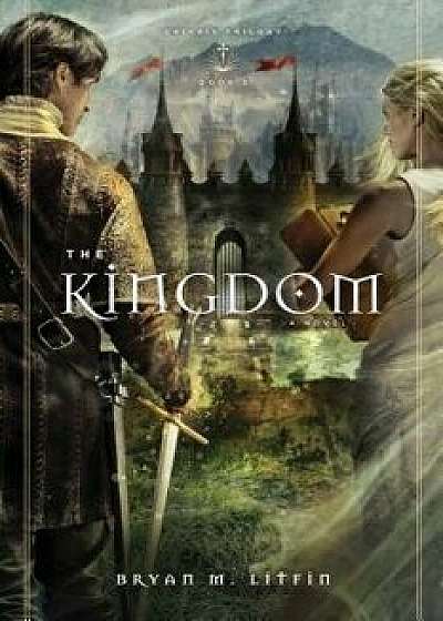 The Kingdom, Paperback/Bryan M. Litfin