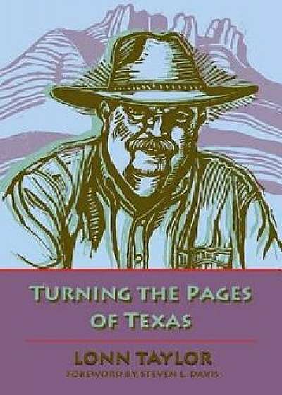 Turning the Pages of Texas, Paperback/Lonn Taylor