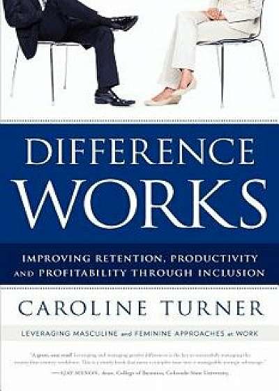 Difference Works, Paperback/Caroline Turner