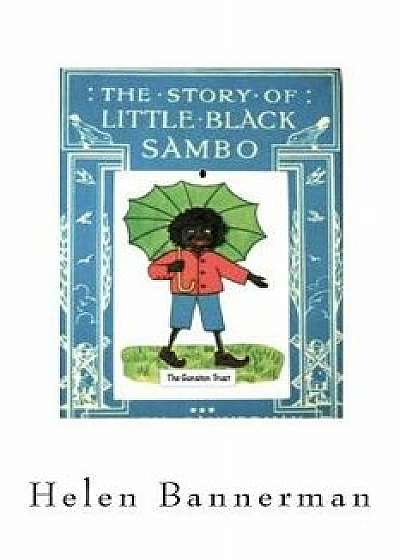 The Story of Little Black Sambo, Paperback/Helen Bannerman