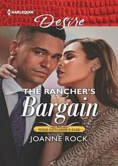 The Rancher's Bargain/Joanne Rock