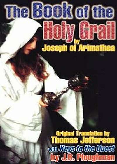 The Book of the Holy Grail, Paperback/Joseph of Arimathea