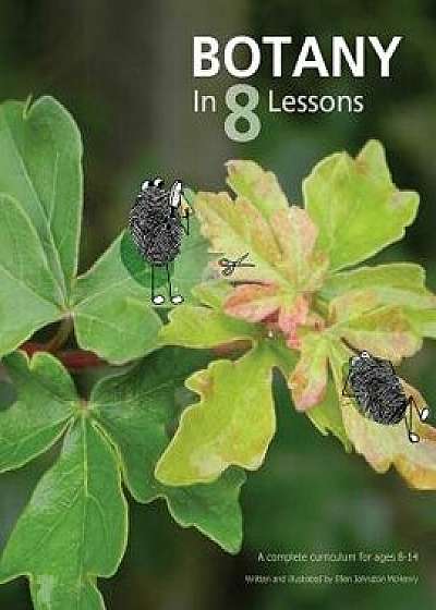 Botany in 8 Lessons, Paperback/Ellen Johnston McHenry