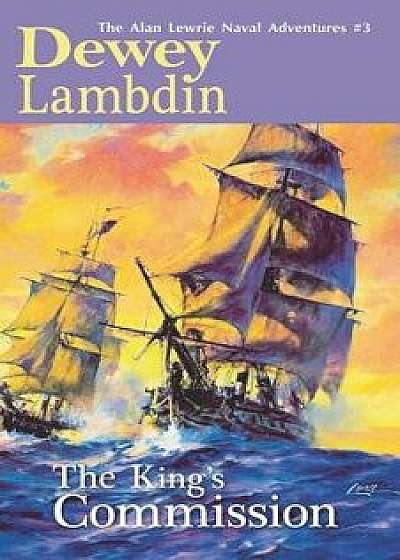 The King's Commission, Paperback/Dewey Lambdin