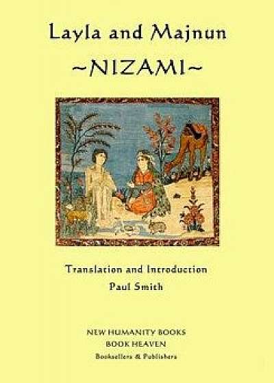 Layla and Majnun: Nizami, Paperback/Paul Smith