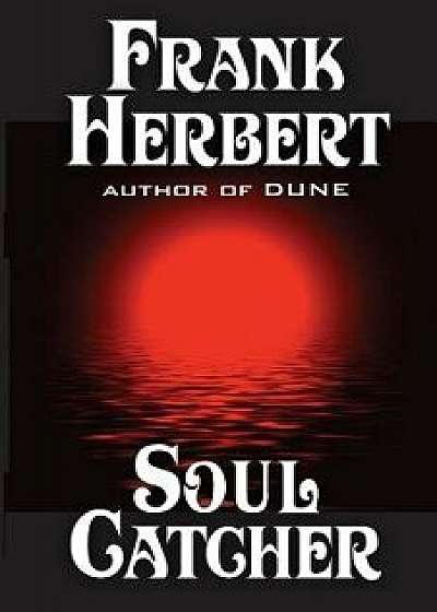 Soul Catcher, Paperback/Frank Herbert