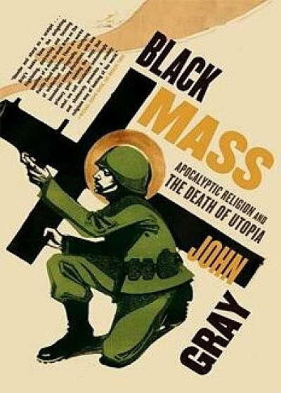 Black Mass, Paperback/John Gray