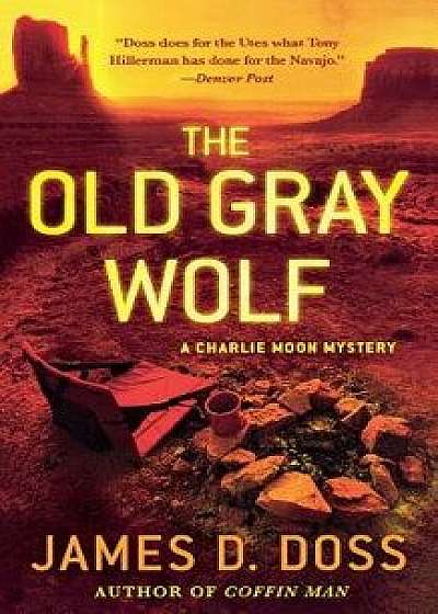Old Gray Wolf, Paperback/James D. Doss