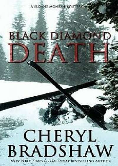 Black Diamond Death, Paperback/Cheryl Bradshaw