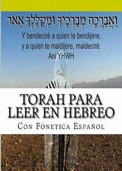 Tanaj Para Leer En Hebreo: Con Paleo Hebreo, Hebreo Ashuri, Espa ol, Paperback/M. More Yojanan Ben Peretz P.