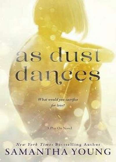 As Dust Dances, Paperback/Samantha Young