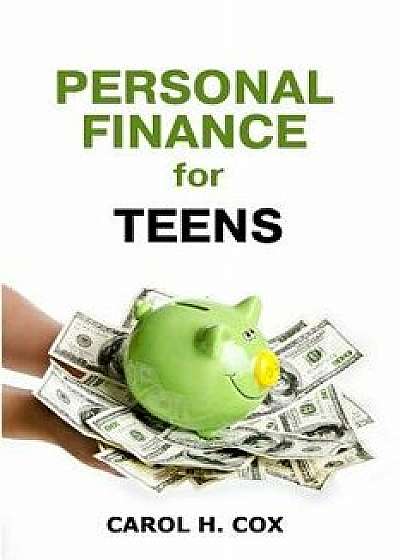 Personal Finance for Teens, Paperback/Carol H. Cox