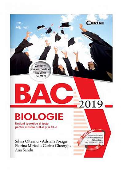 Bacalaureat 2019 - Biologie. Notiuni teoretice si teste pentru clasele a XI-a si a XII-a