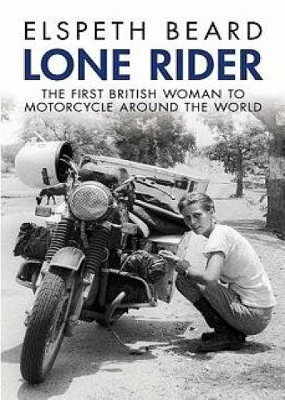 Lone Rider, Paperback/Beard Elspeth