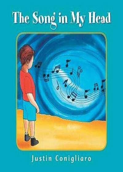 Coperta cărții The Song in My Head, Paperback/Justin Conigliaro